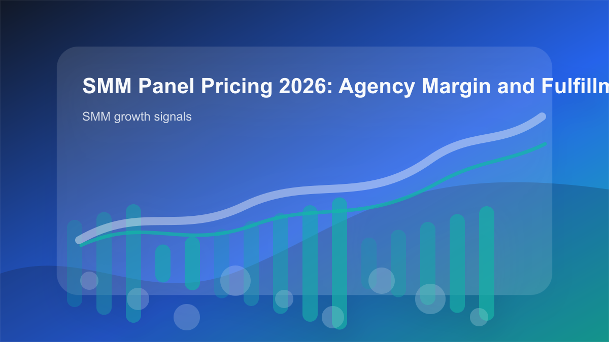 SMM Panel Pricing 2026: Agency Margin and Fulfillment Playbook cover showing smm growth signals, content workflow, and performance checks