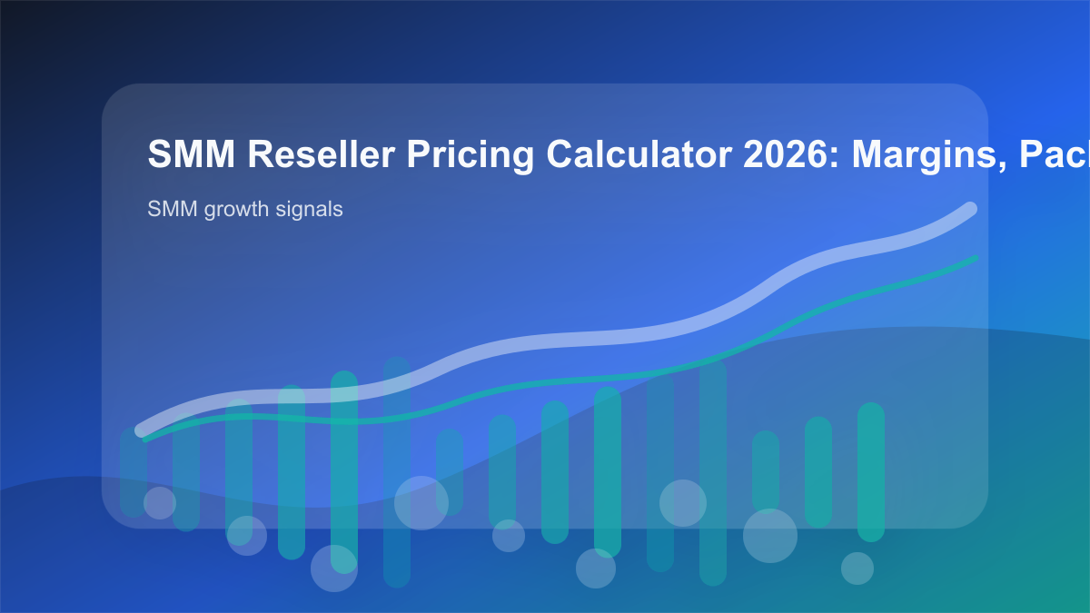 SMM Reseller Pricing Calculator 2026: Margins, Packages, Fulfill cover showing smm growth signals, content workflow, and performance checks