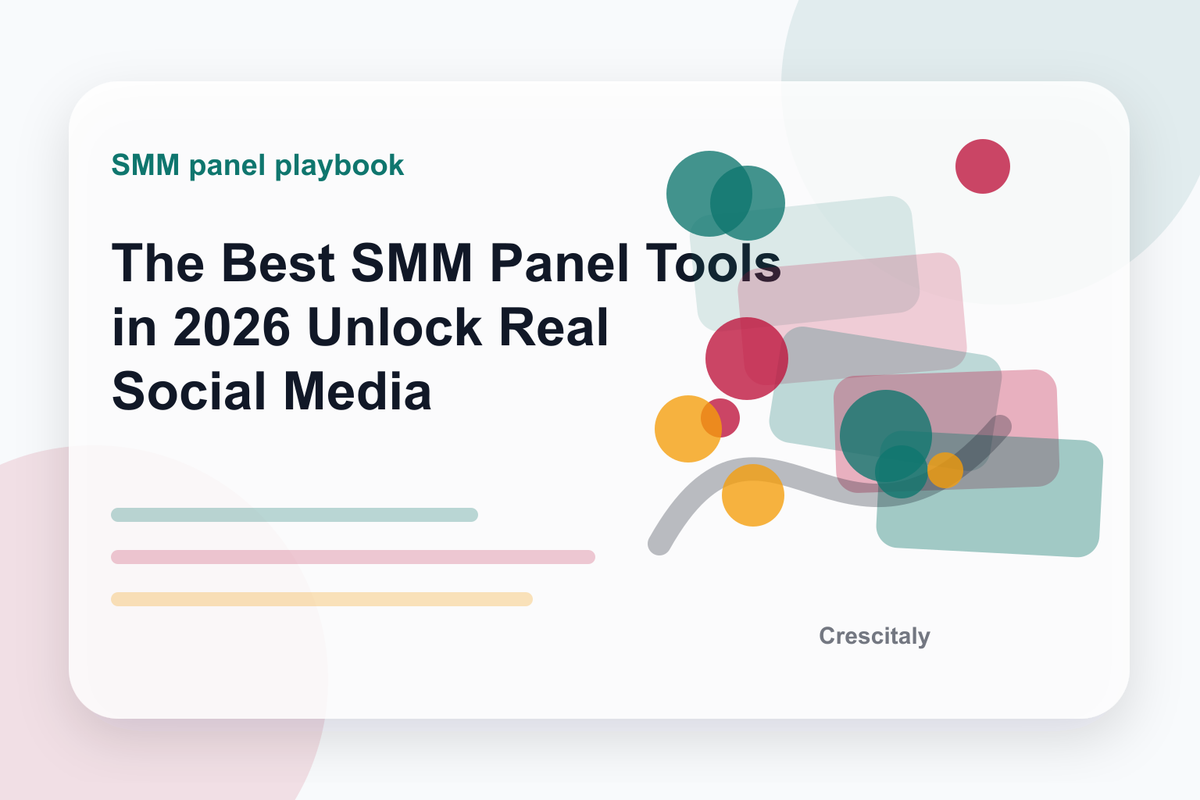 The Best SMM Panels to Grow on Instagram, TikTok & More in 2026