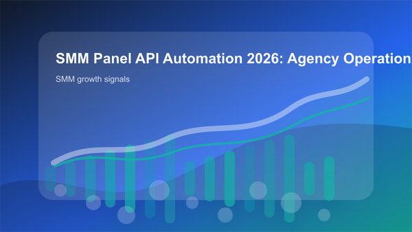 SMM Panel API Automation 2026: Agency Operations Growth Playbook cover showing smm growth signals, content workflow, and performance checks