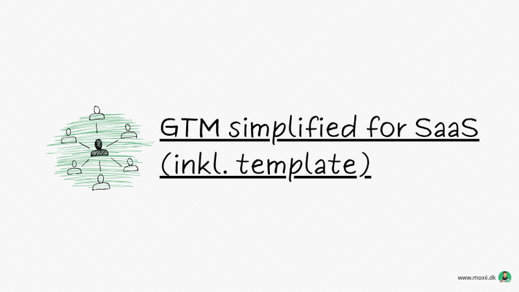 GTM simplified for SaaS (inkl. template)