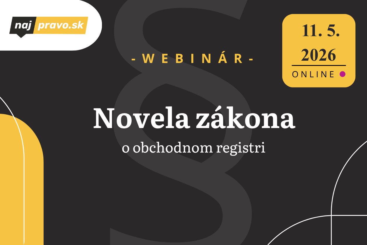 WEBINÁR: Novela zákona                     o obchodnom registri