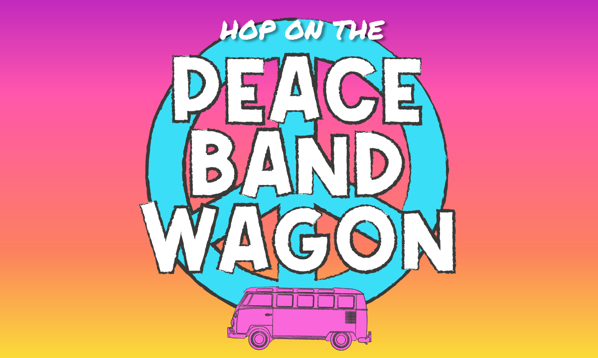 Design a Peace Bandwagon