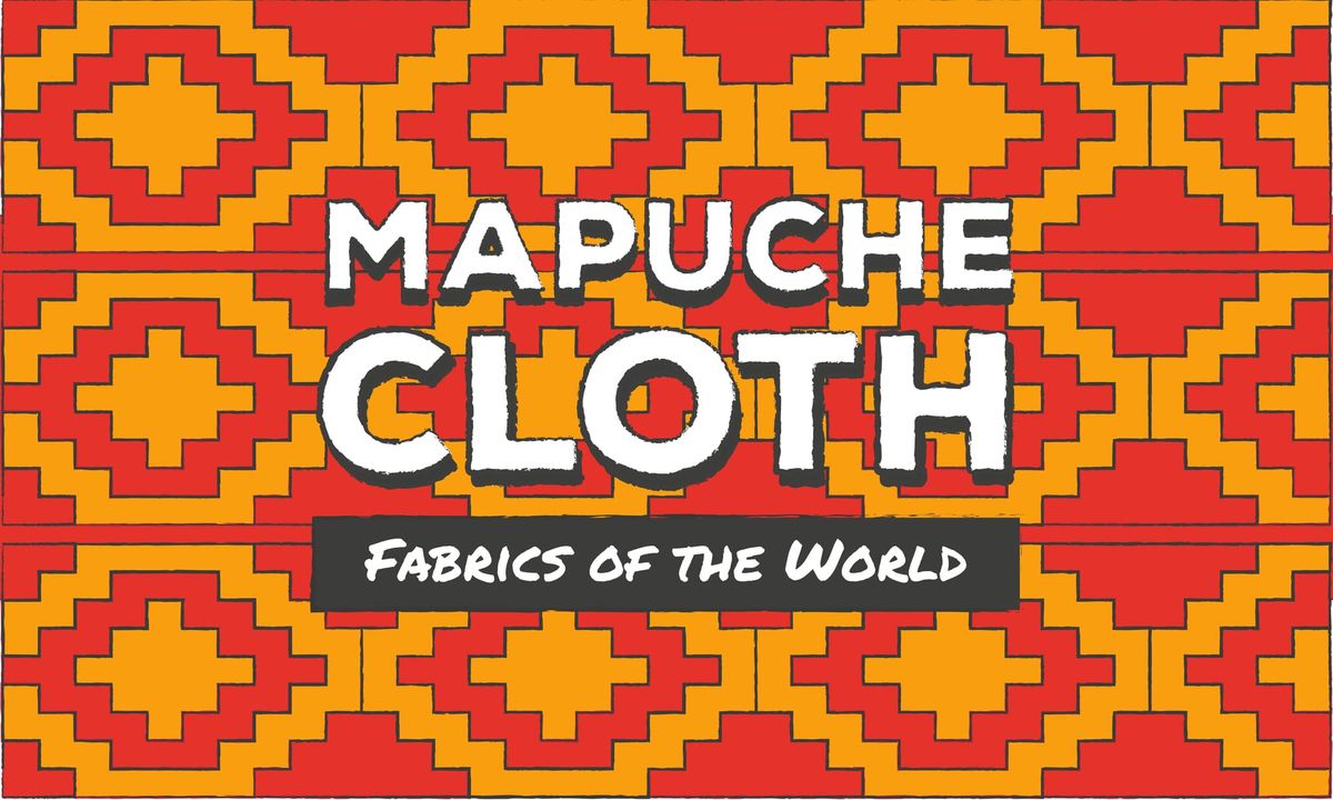 Fabrics of the World: Mapuche Cloth from Chile