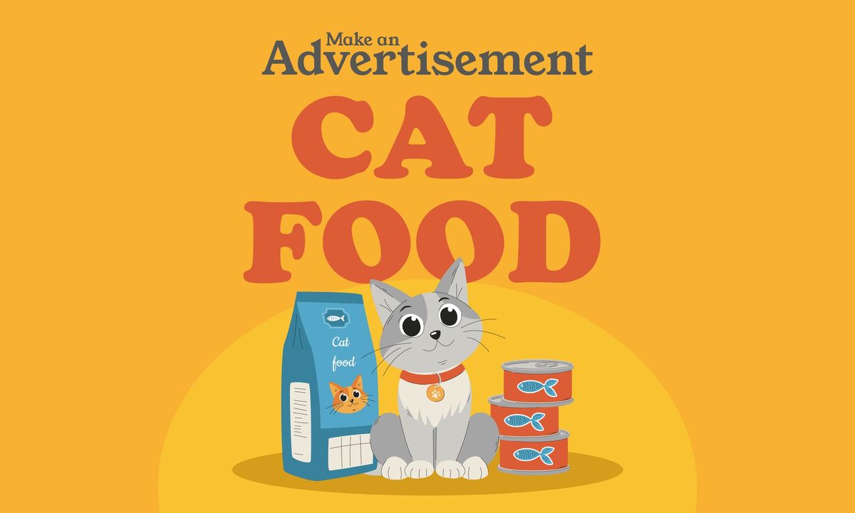 Make an Advertisement: Cat Food