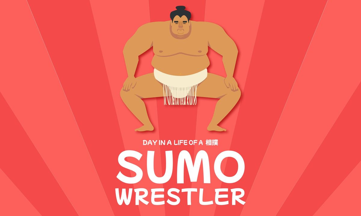 A Day in the Life of: a Sumo Wrestler