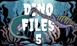 Dinosaur Files 5: A Creative Journey Back in Time