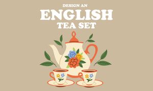 Icons of England: Design an English Tea Set