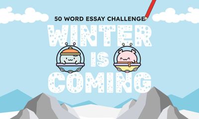 Say it in 50 Words: Winter is Coming