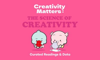 The Secret to Creativity: The Best Scientifically Supported Strategies
