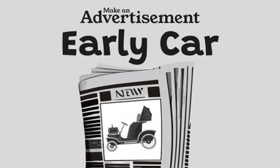 Make an Advertisement: The Early Car