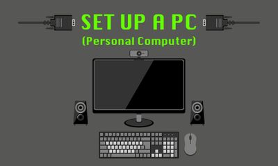 Set Up Your Own PC (Personal Computer)