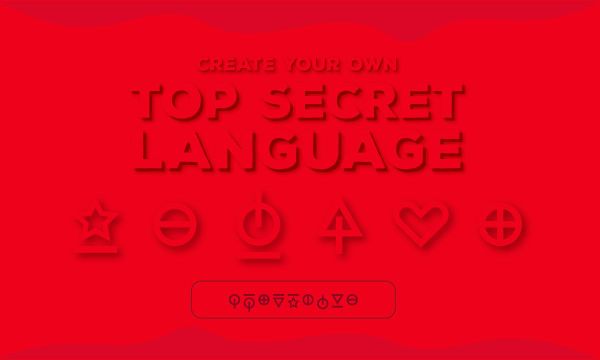 Create Your Own Top Secret Language