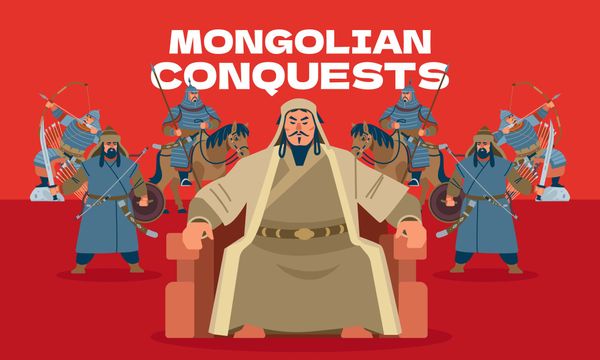 The Great Mongolian Conquests