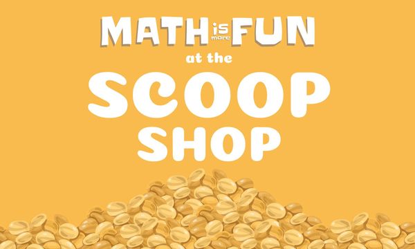 Math is More Fun: At the Scoop Shop