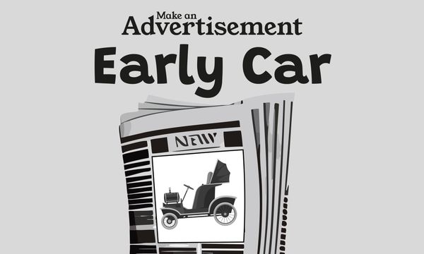 Make an Advertisement: The Early Car