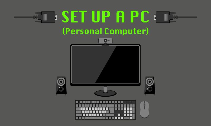 Set Up Your Own PC (Personal Computer)