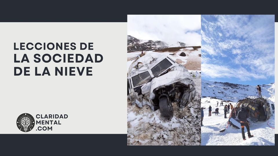 Lecciones de "La sociedad de la nieve"