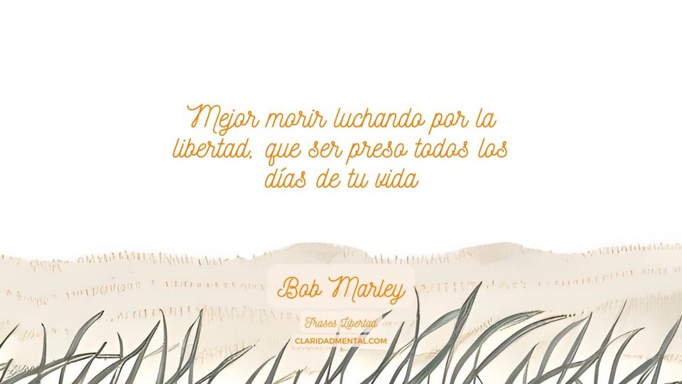 Bob Marley: Mejor morir luchando por la libertad, que ser preso todos los días de tu vida
