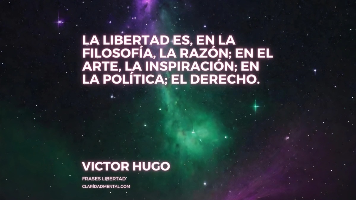 Frases Libertad, Frases Inspiradoras, Frases de libertad