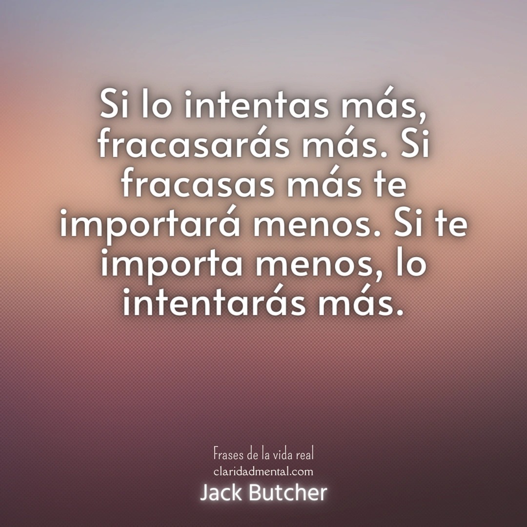 Jack Butcher: Si lo intentas más, fracasarás más. Si fracasas más te importará menos. Si te importa menos, lo intentarás más.
