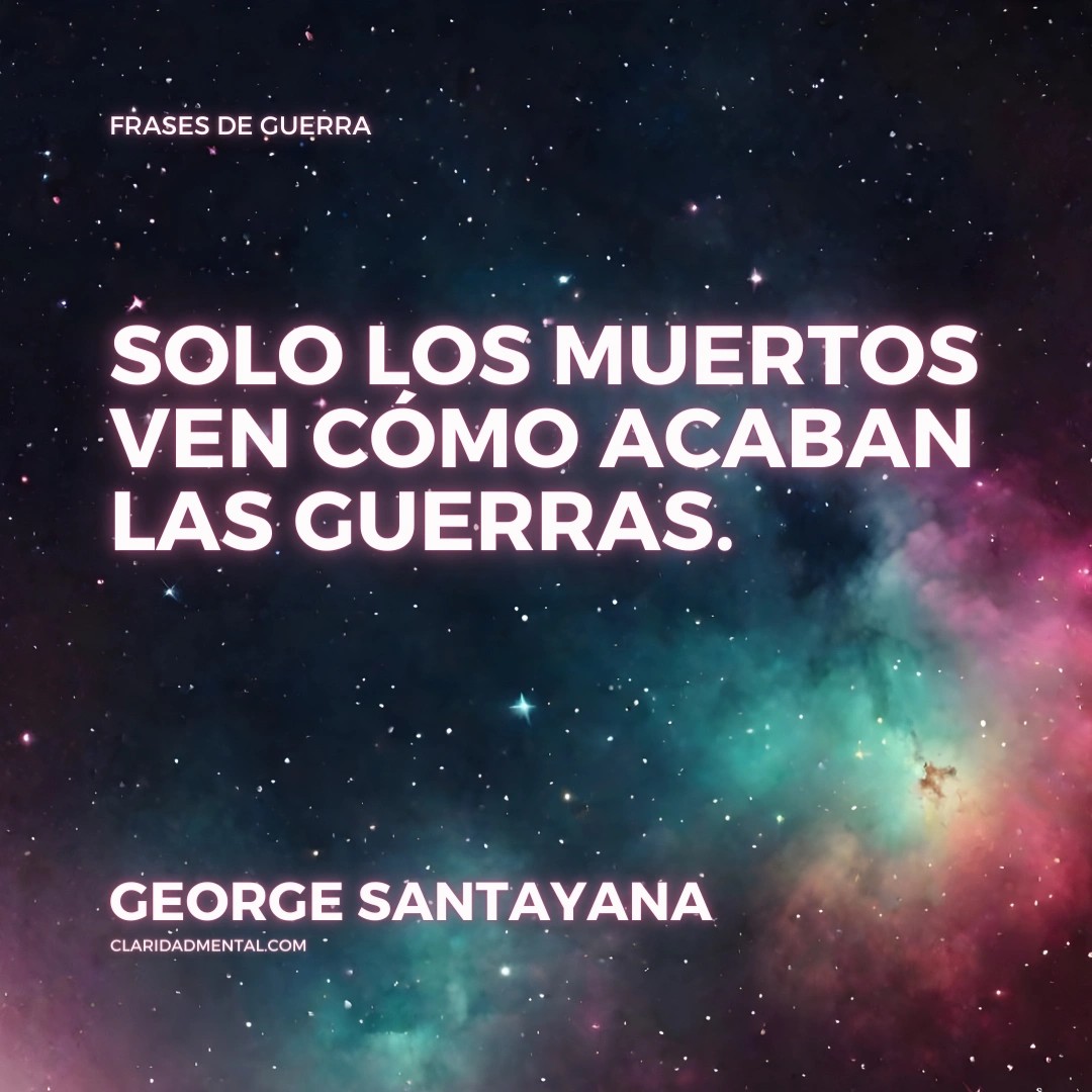 Frases de guerra, Frases de filósofos cortas, Frases Inspiradoras, Frases Históricas