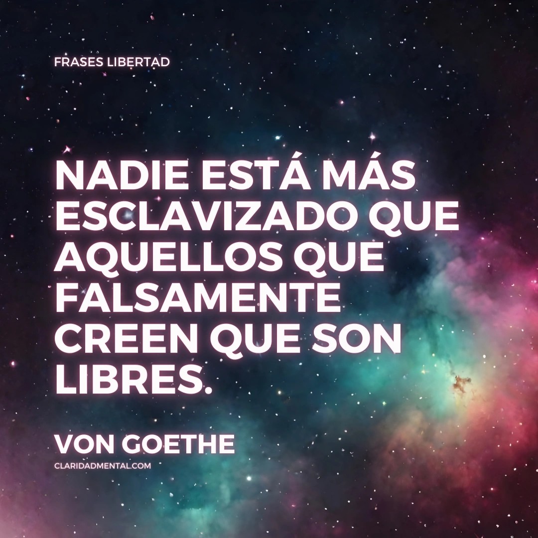 Frases Libertad, Frases Inspiradoras, Frases de libertad