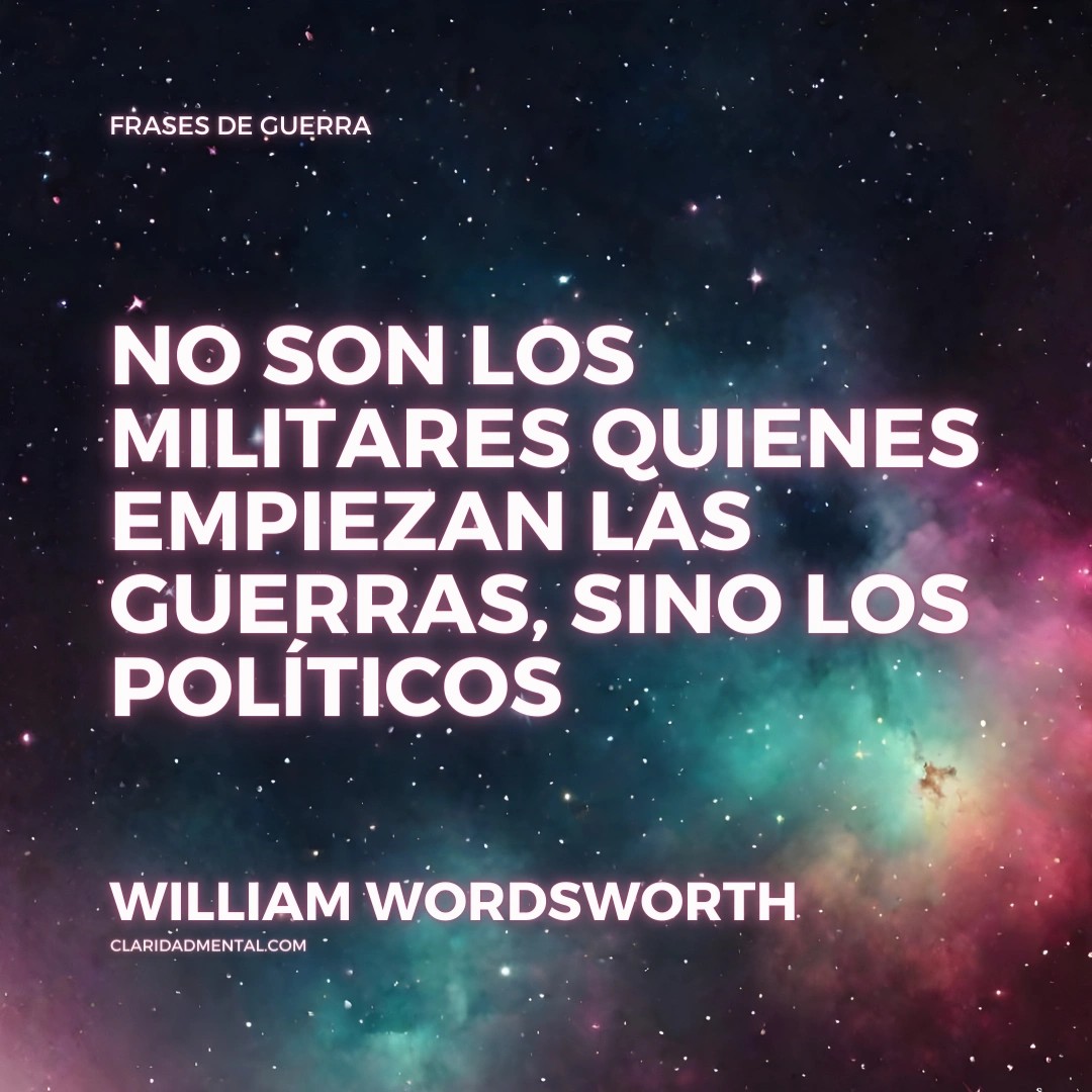 Frases de guerra, Frases de Aprendizaje, Frases Históricas
