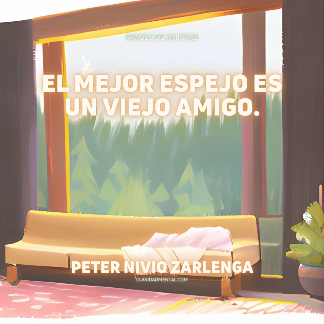 Peter Nivio Zarlenga: El mejor espejo es un viejo amigo.