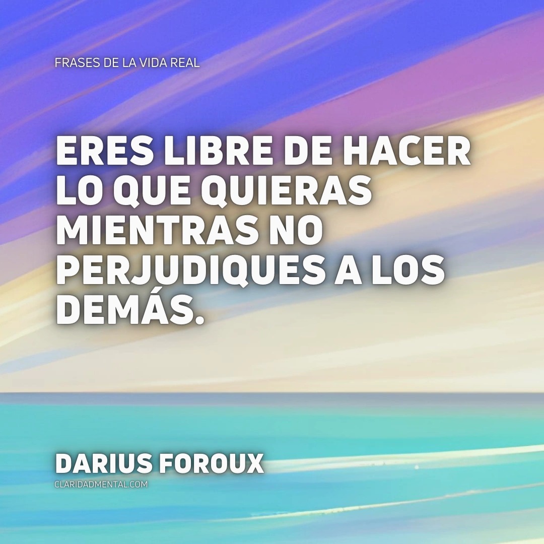 Frases Libertad, Frases Históricas, Frases de libertad, Frases de Aprendizaje, Frases Inspiradoras