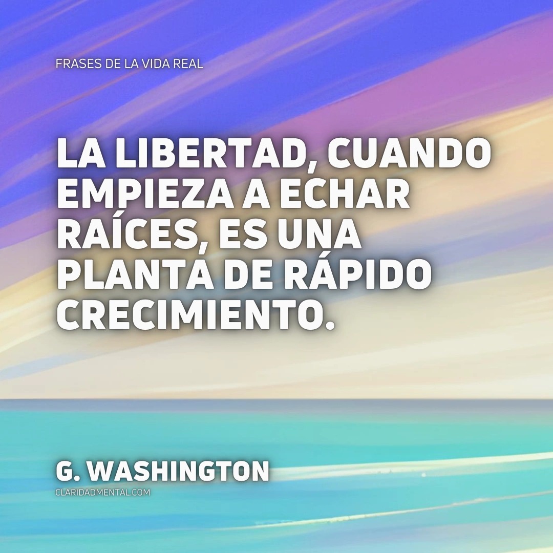 Frases Libertad, Frases Inspiradoras, Frases de libertad