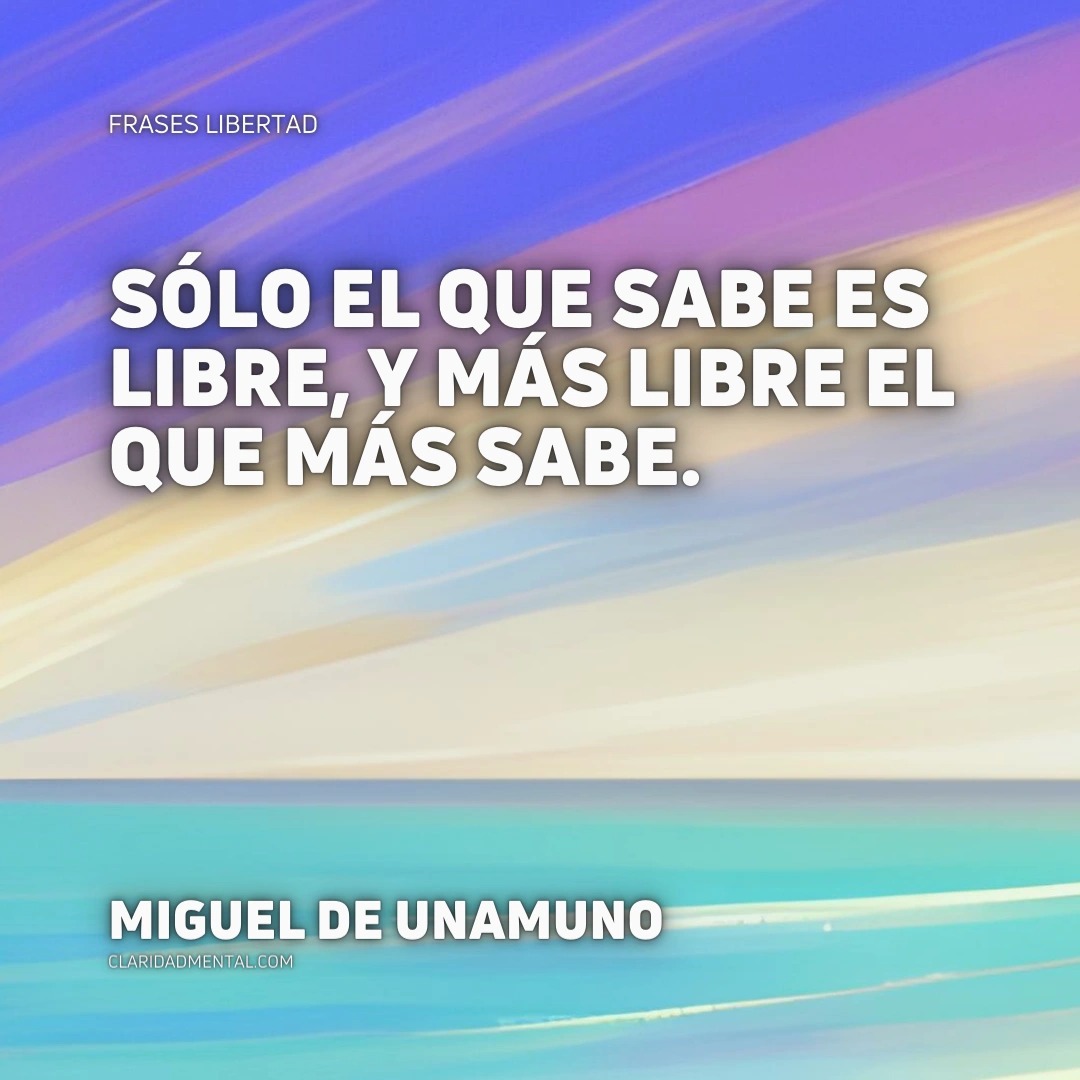 Frases Libertad, Frases Inspiradoras, Frases de libertad