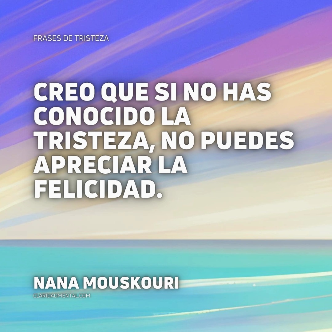 Frases Positivas, Frases Negativas, Frases de Felicidad, Frases de tristeza