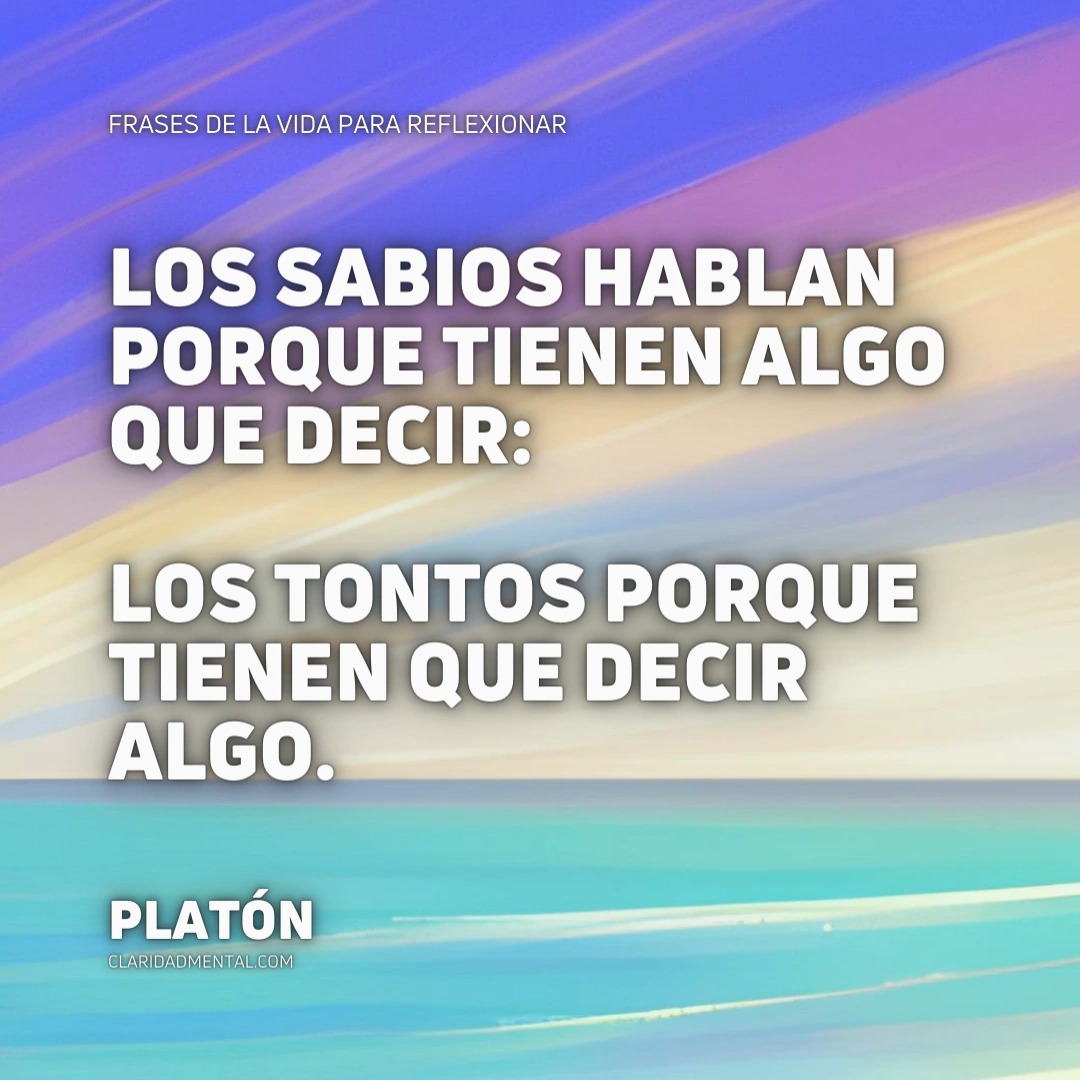 Frases de la vida real, Frases de filósofos cortas, Frases Reflexivas, Frases de Vida, Frases Inspiradoras