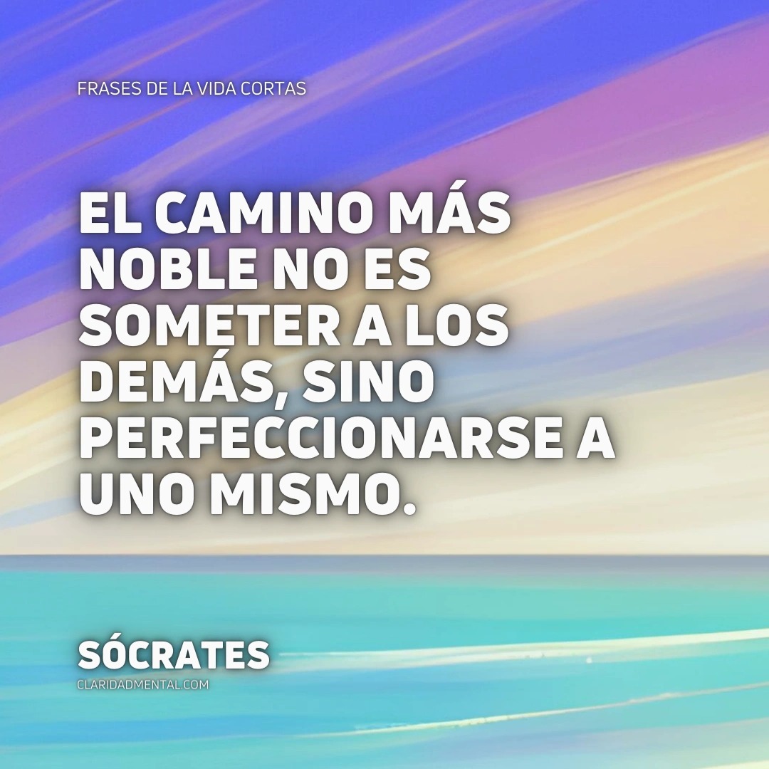 Frases de filósofos cortas, Frases Inspiradoras