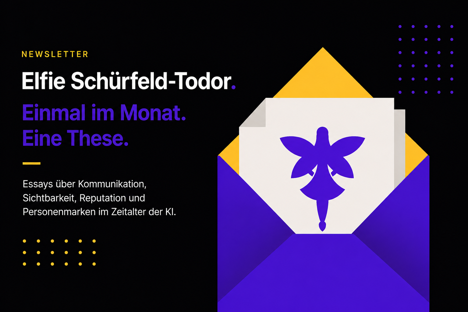 Illustration: geöffneter violetter Briefumschlag mit gelber Lasche, darin ein Blatt mit 11iE-Elfe. Text: Newsletter, Elfie Schürfeld-Todor. Einmal im Monat. Eine These.