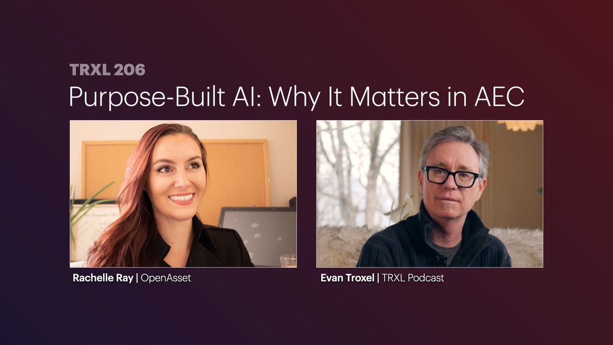 206: ‘Purpose-Built AI: Why It Matters in AEC’, with Rachelle Ray