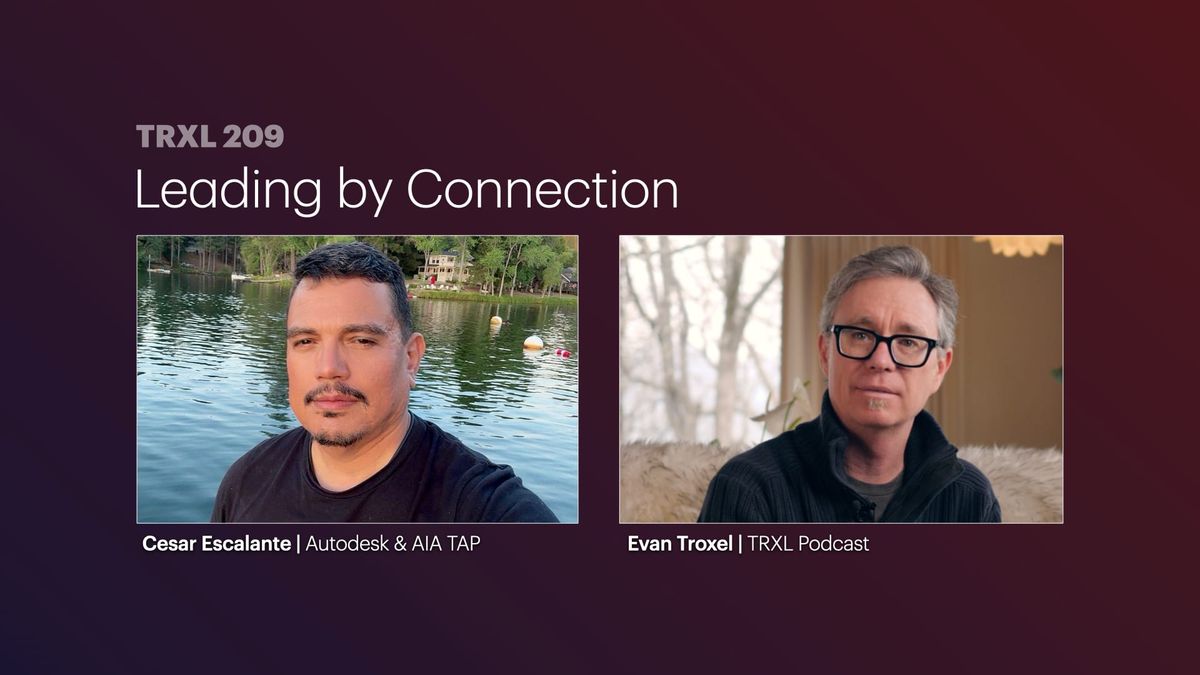209: ‘Leading by Connection: How TAP is Redefining Integration Across the AIA’, with Cesar Escalante