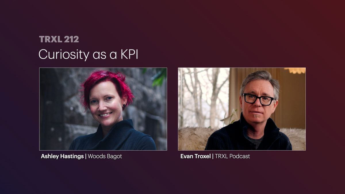 212: ‘Curiosity as a KPI’, with Ashley Hastings