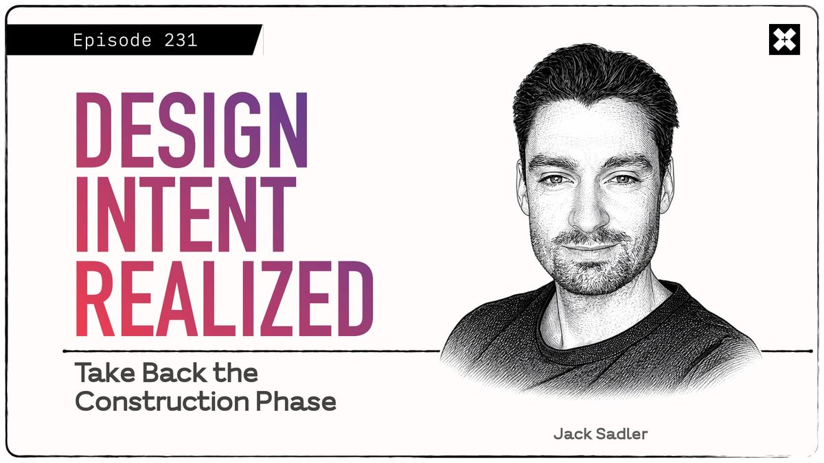 231: 'Architects: Reclaim Control in CA', with Jack Sadler