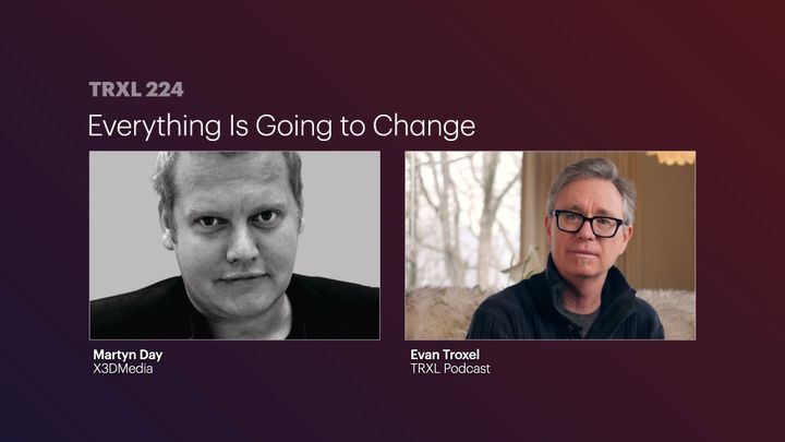 224: 'Everything Is Going to Change', with Martyn Day