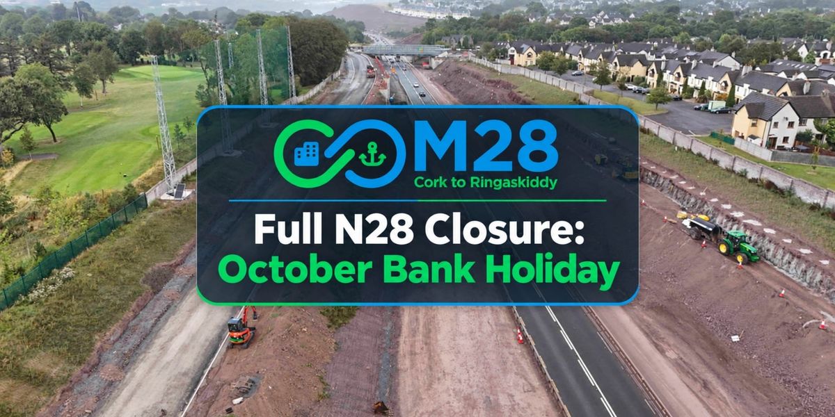 N28 to Fully Close Over October Bank Holiday Weekend for Maryborough Hill Bridge Demolition