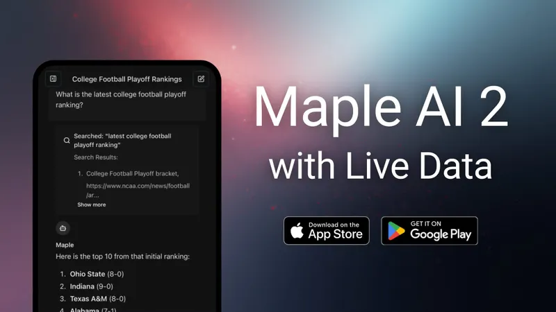 Maple 2.0 - Now with Live Data