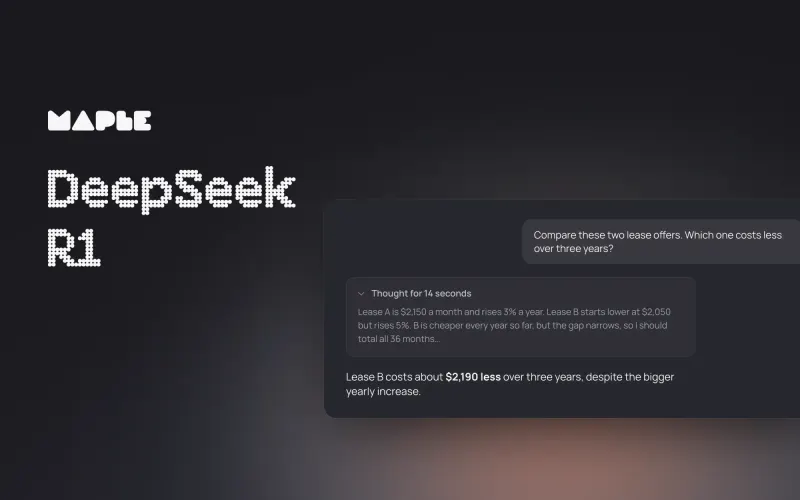 The words DeepSeek R1 in large dot-matrix type, beside a Maple chat comparing two lease offers, with a collapsible thinking block above the answer.