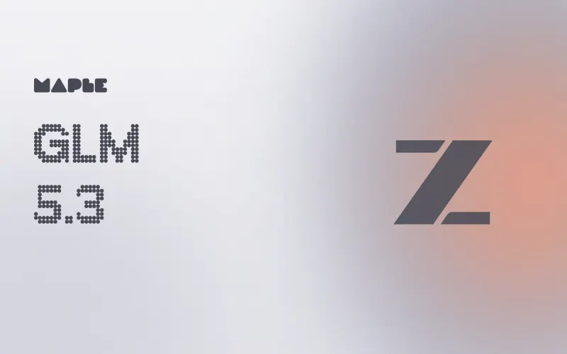 The words GLM 5.3 in Maple’s dot-matrix type beside the GLM mark on a light coral and grey field.