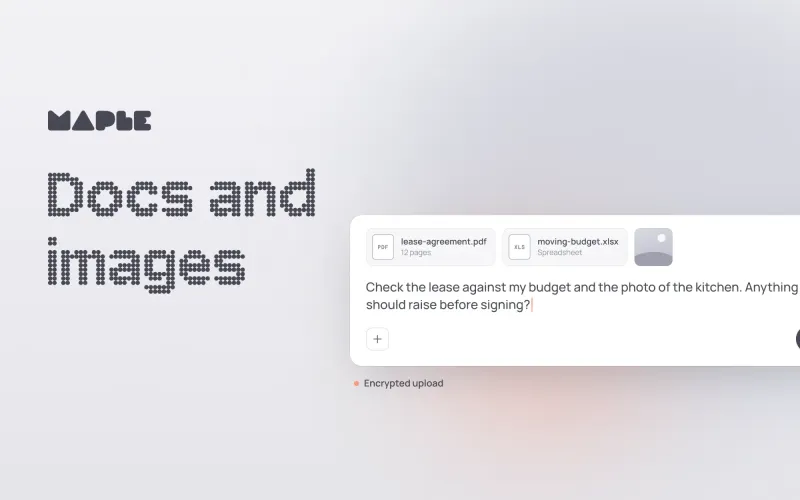 The words Docs and images in large dot-matrix type, beside a Maple composer with a PDF, a spreadsheet and a photo attached, above a question about a lease, marked encrypted upload.