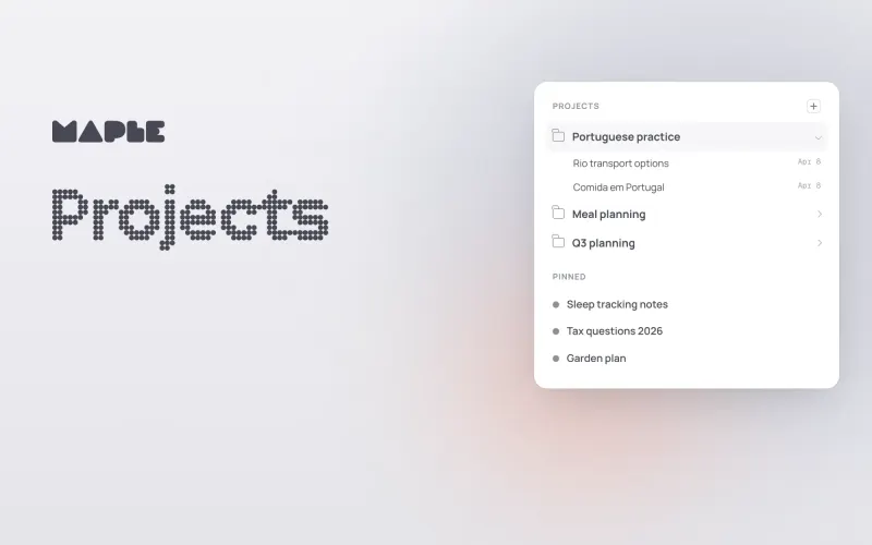 Maple's sidebar with a project open to its chats, two more projects, and a pinned section.