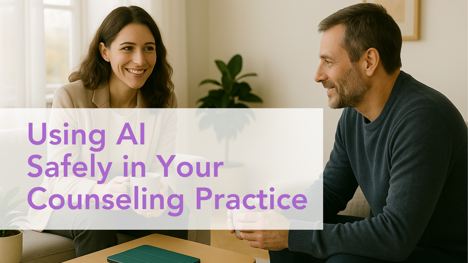 Using AI Safely in Your Therapy Practice: A Comprehensive Guide