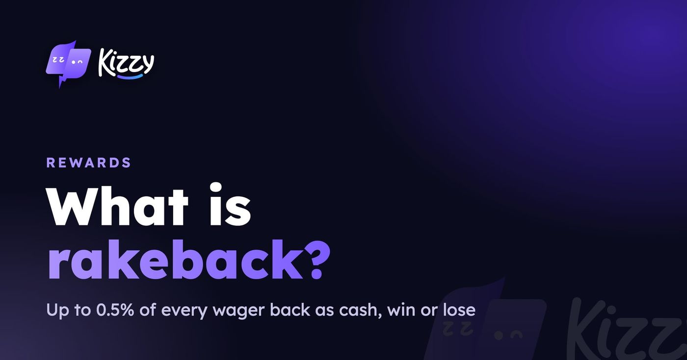 What Is Rakeback? How Kizzy's Instant Cash Rakeback Works