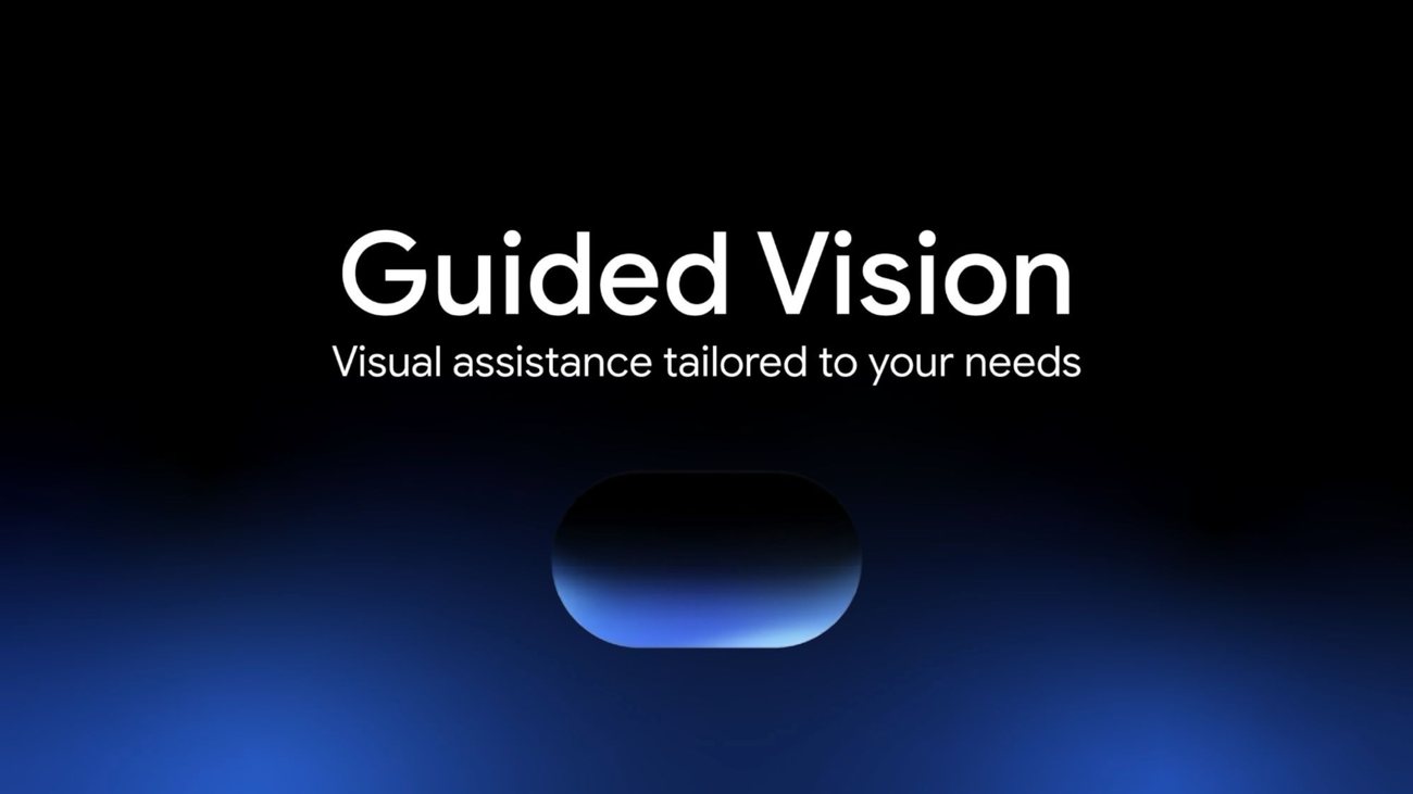 Gemini Live 推出 Guided Vision，替視障與低視能用戶做即時語音導覽